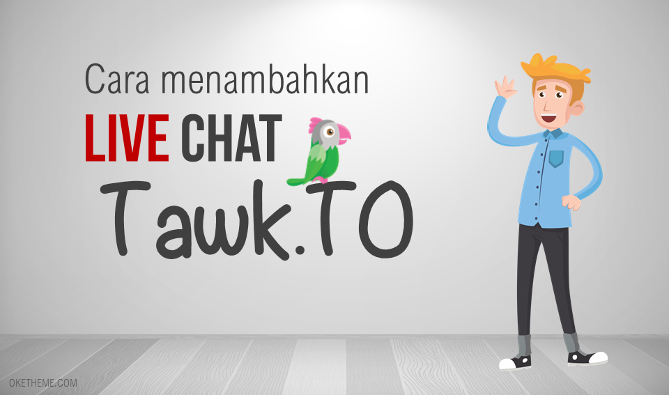 Menambahkan live chat Tawk.to di website Anda 1 Cara pasang live chat Taw.to