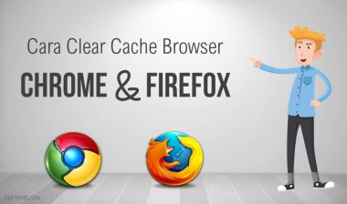 cara clear cache browser by oketheme